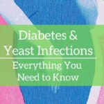 Diabetes and yeast infections